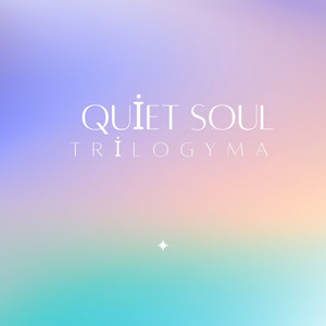 Quiet Soul by trilogyma