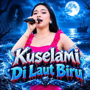 Kuselami Di Laut Biru by Laluna Romansa