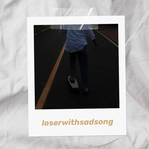 loserwithsadsong - Remastered by ACHIRAYA