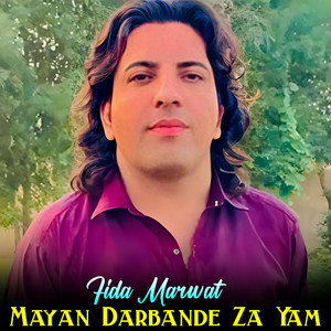 Fida Marwat - Mayan Darbande Za Yam