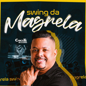 Swing da Magrela by Chicote De Luxo