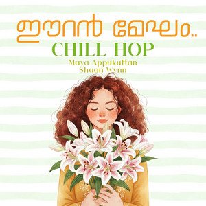 Shaan Wynn - Eeran Megham Poovum Kondu | Chill Hop