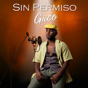 Sin Permiso by Giico