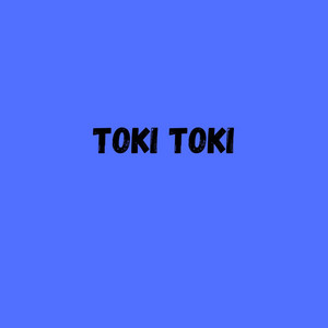 toky toky by 30 TOO