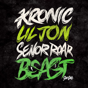Kronic & Lil Jon - Beast (feat. Señor Roar)