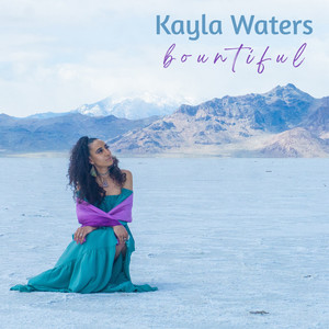 Bountiful by Kayla Waters