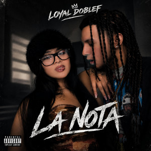 La Nota by Loyal Doblef