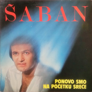 Šaban Šaulić - Pruži ruku pomirenja
