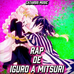 Rap de Iguro a Mitsuri: Un Lugar Para Ti by Catarsis Music