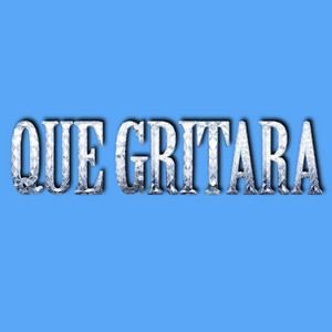 Que Gritara by lenel 17