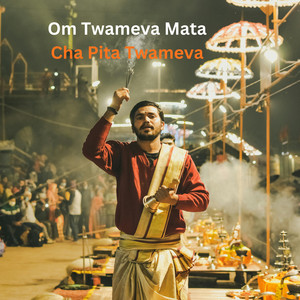 H D PHULARA & Hari Datta Phulara - Om Twameva Mata Cha Pita Twameva