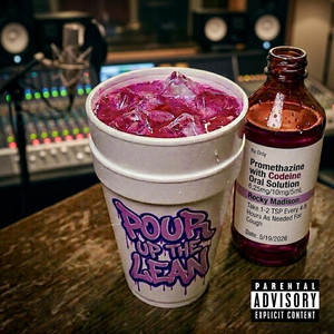 Pour Up The Lean by Rocky Madison