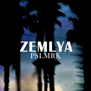 Pslmrk — Zemlya