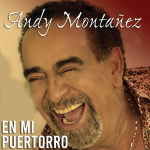 Andy Montañez & Voltio - En Mi Puertorro