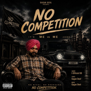 No Competition (Remix) by iofficial GD, Gagan Deol, Im Ravi, Dazzle Music Sakohan Wala, NSG Music