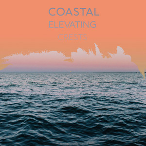 zZz Coastal Elevating Crests zZz album
