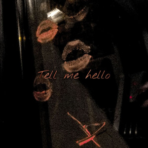 Обкладинка: Tell me hello
