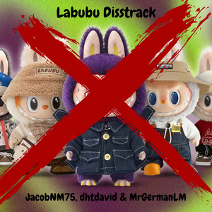 Labubu Disstrack