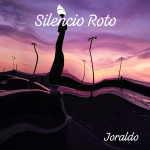 Silencio Roto by Joraldo