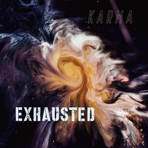 EXHAUSTED by KxrmA