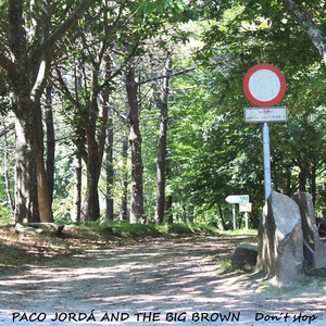 Paco Jordá and the Big Brown - Running to You