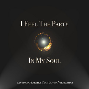 I Feel the Party in My Soul
