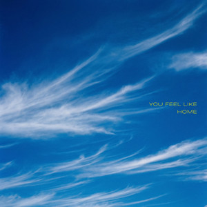 You Feel Like Home by Ivo Telka