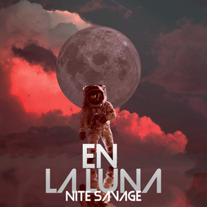 En la Luna by Nite Savage