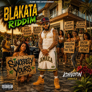 BLAKATA RIDDIM by Sincerely Yours