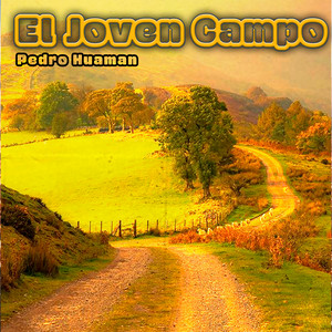 El Joven Campo by Pedro Huaman