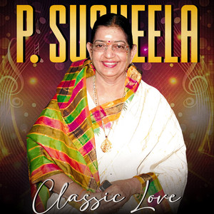 P. Susheela Classic Love