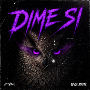 Dime Si by K3IEM, Tera Beatz