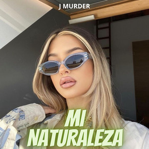 Mi naturaleza by J Murder