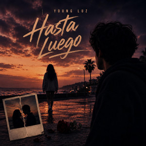 Hasta Luego by Young Luz
