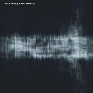Lowbeam by Paapi Muzik, IKAHU