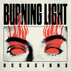 Burning Light by Occasions