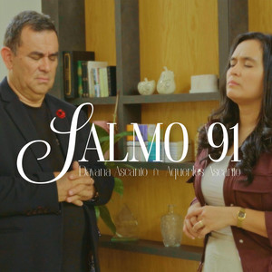 Salmo 91 by Dayana Ascanio, Aquerles Ascanio