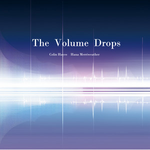 The Volume Drops - Female Version by Hana Merriweather