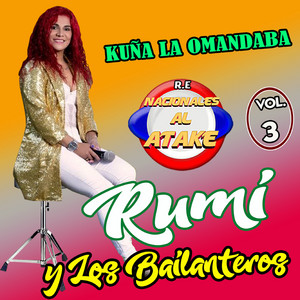 Rumi y Los Bailnteros - Kuña La Omandaba
