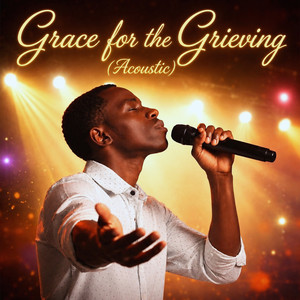 Grace for the Grieving by johGE