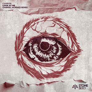 Look At Me - Gabriel Moraes Remix by Carbon, Gabriel Moraes