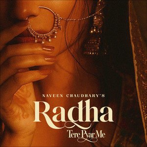 Radha Tere Pyaar Me by Naveen Chaudhary