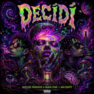 Decidi by Bad Krippy, Yazu The Producer, Black star