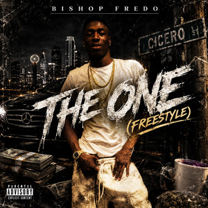 THE ONE - FREESTYLE by BISHOP FREDO