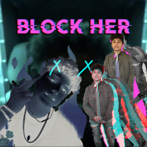 Block Her by Reece