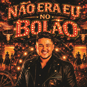 Não Era Eu No Bolão by Junior Original