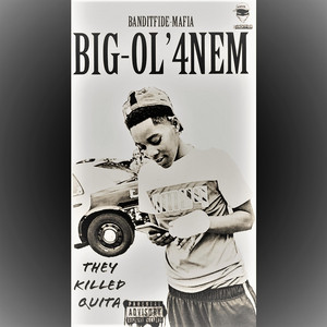 BANDITFIDE MAFIA - QUITA WOLRD (feat. BIG OL'4NEM)