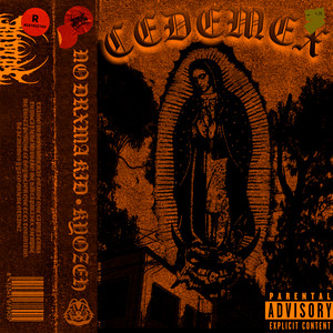 CEDEMEX by NO DRXMA KID, KyozeH