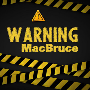MacBruce - Warning