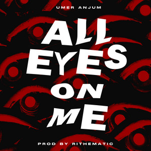 All Eyes On Me by Umer Anjum, Rithmetic